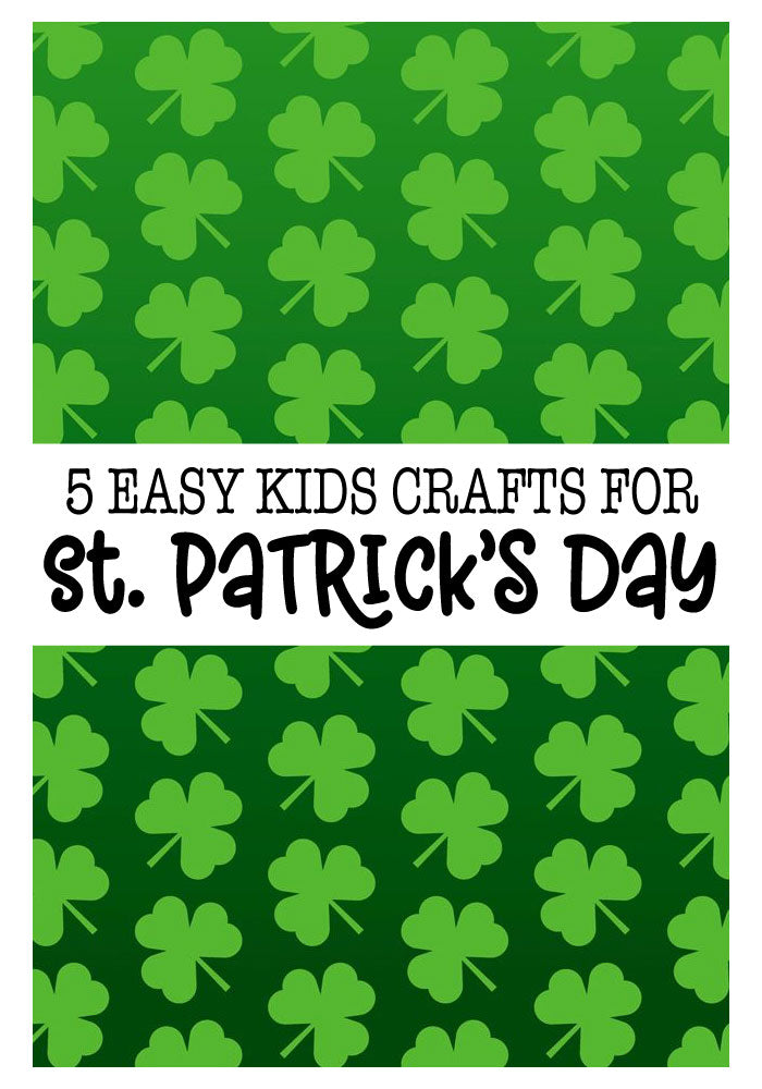 5 Easy St. Patrick's Day Crafts for Kids