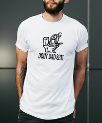 Doin Dad Shit || Adult Short Sleeve Tee