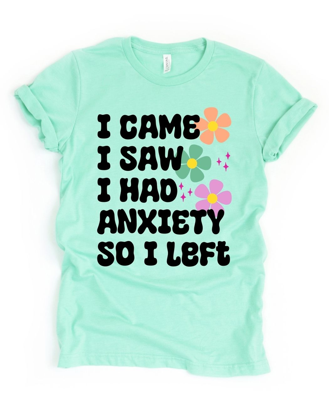 I Had Anxiety so I Left || Adult Short Sleeve