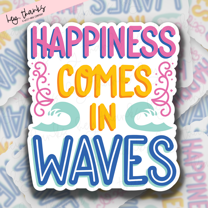 Happiness Comes in Waves || Packaging Stickers