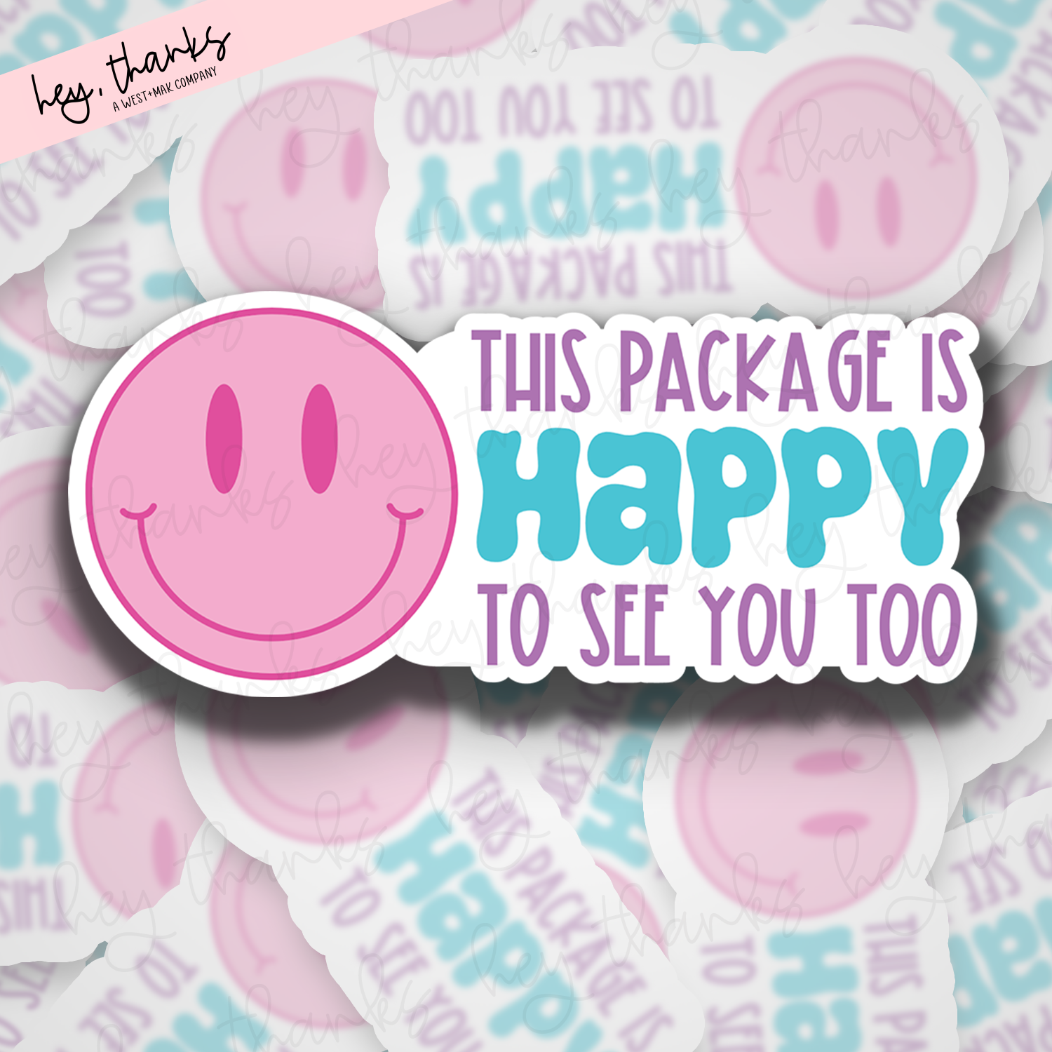 Happy to See You || Packaging Stickers