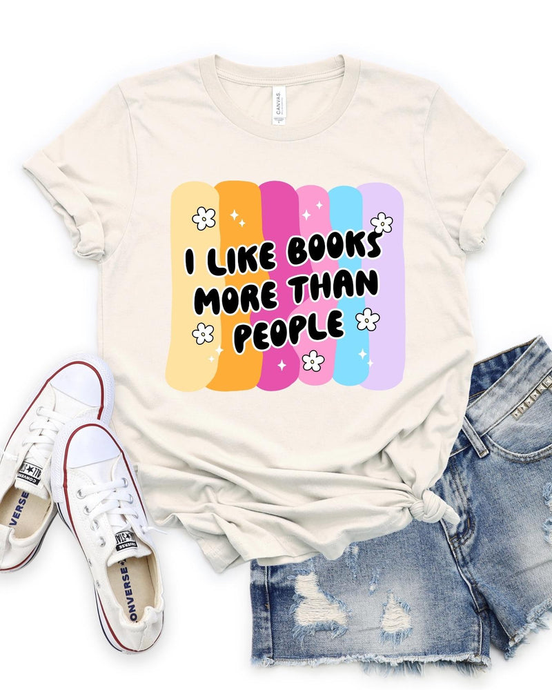 I Like Books More Than People || Tee