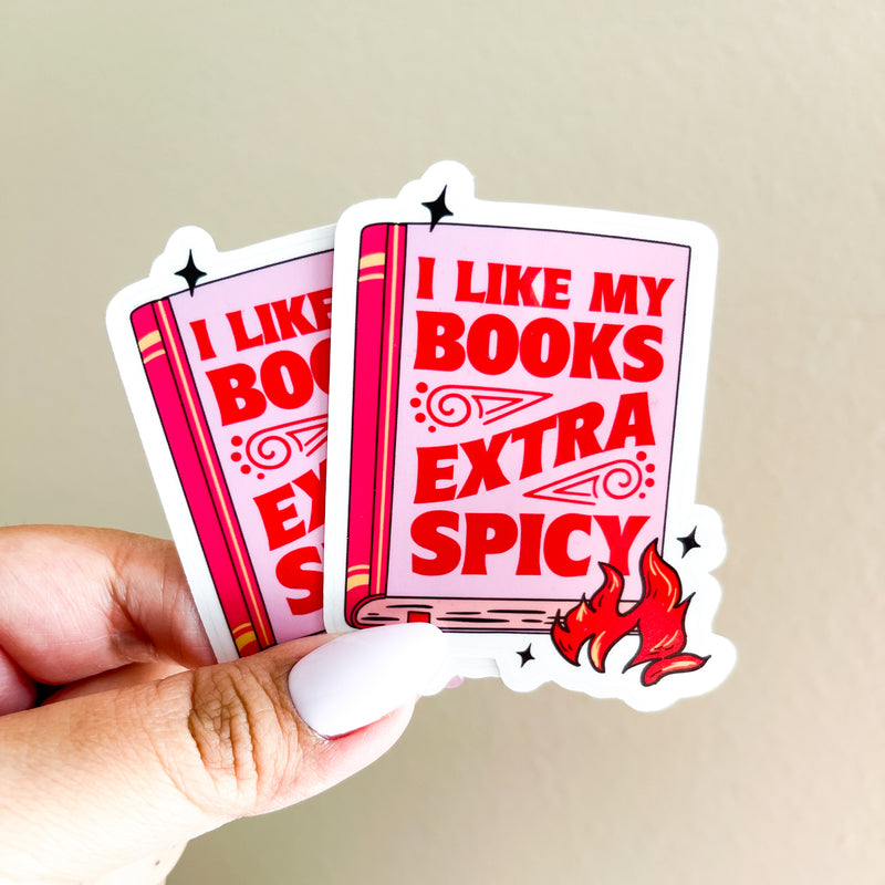 I Like my Books Extra Spicy || Vinyl Sticker
