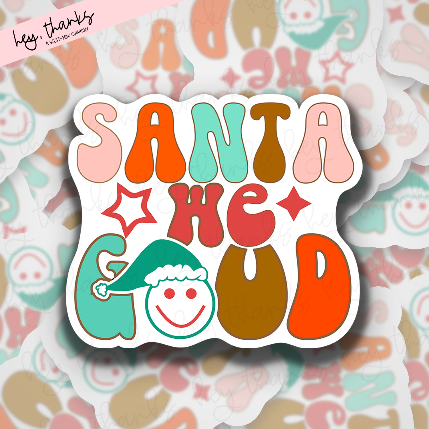 Santa We Good || Packaging Stickers