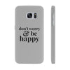 Don't Worry & Be Happy Slim Phone Case - West+Mak