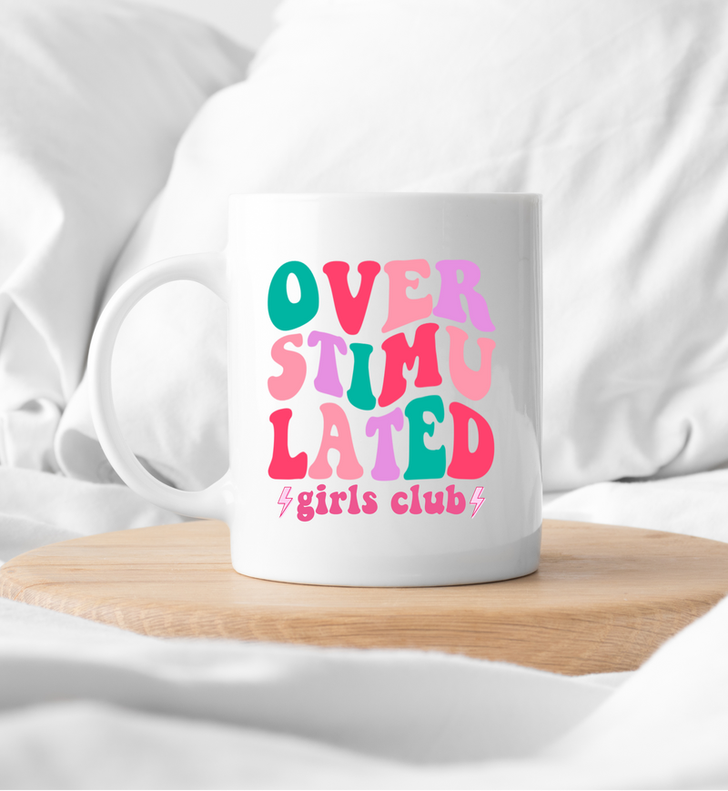 Overstimulated Girls Club - 15oz Mug