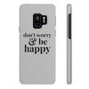 Don't Worry & Be Happy Slim Phone Case - West+Mak