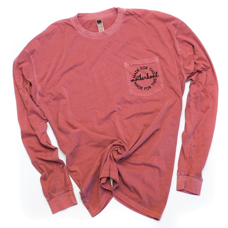 Made for This - Long Sleeve Pocket Tee - West+Mak