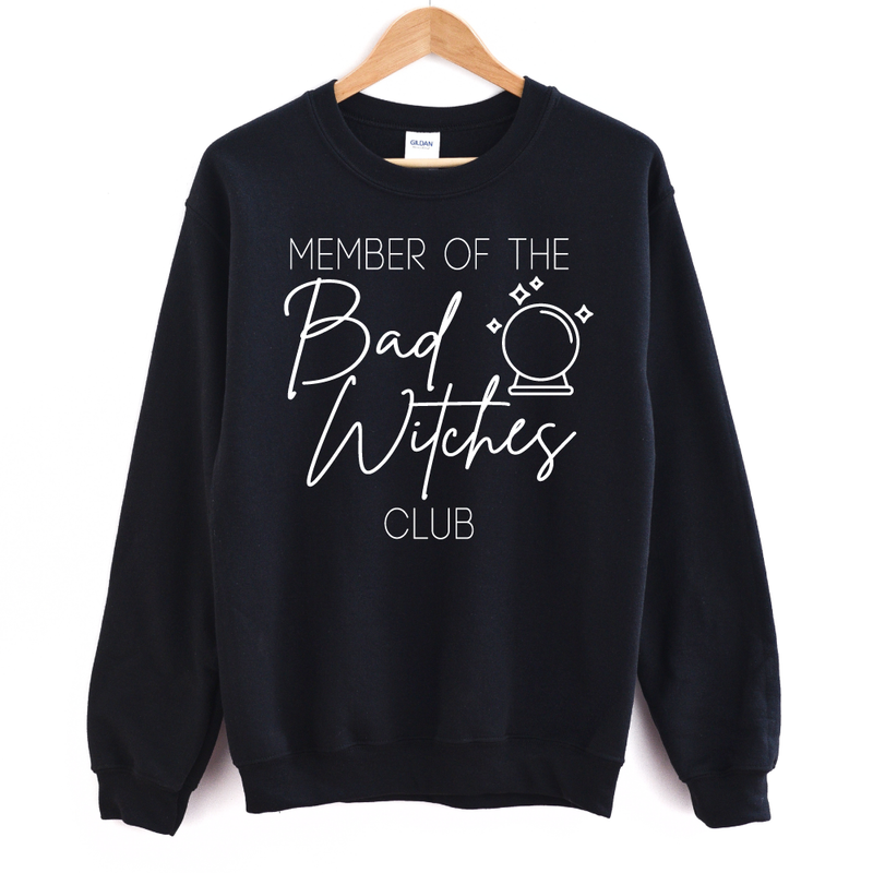 Member of the Bad Witches Club - Adult Unisex Pullover