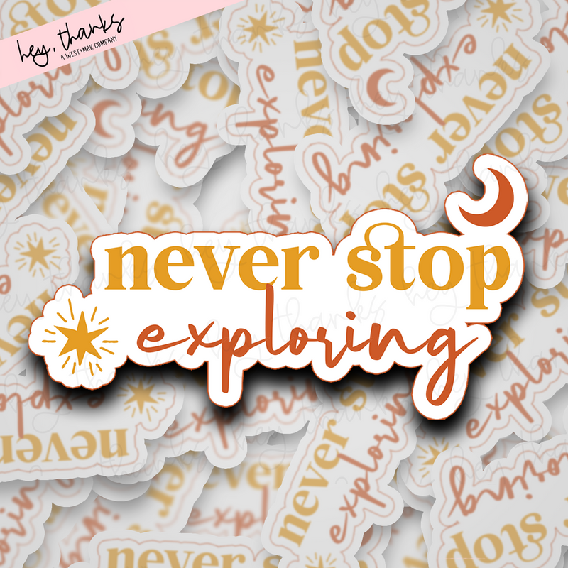 Never Stop Exploring | Packaging Stickers