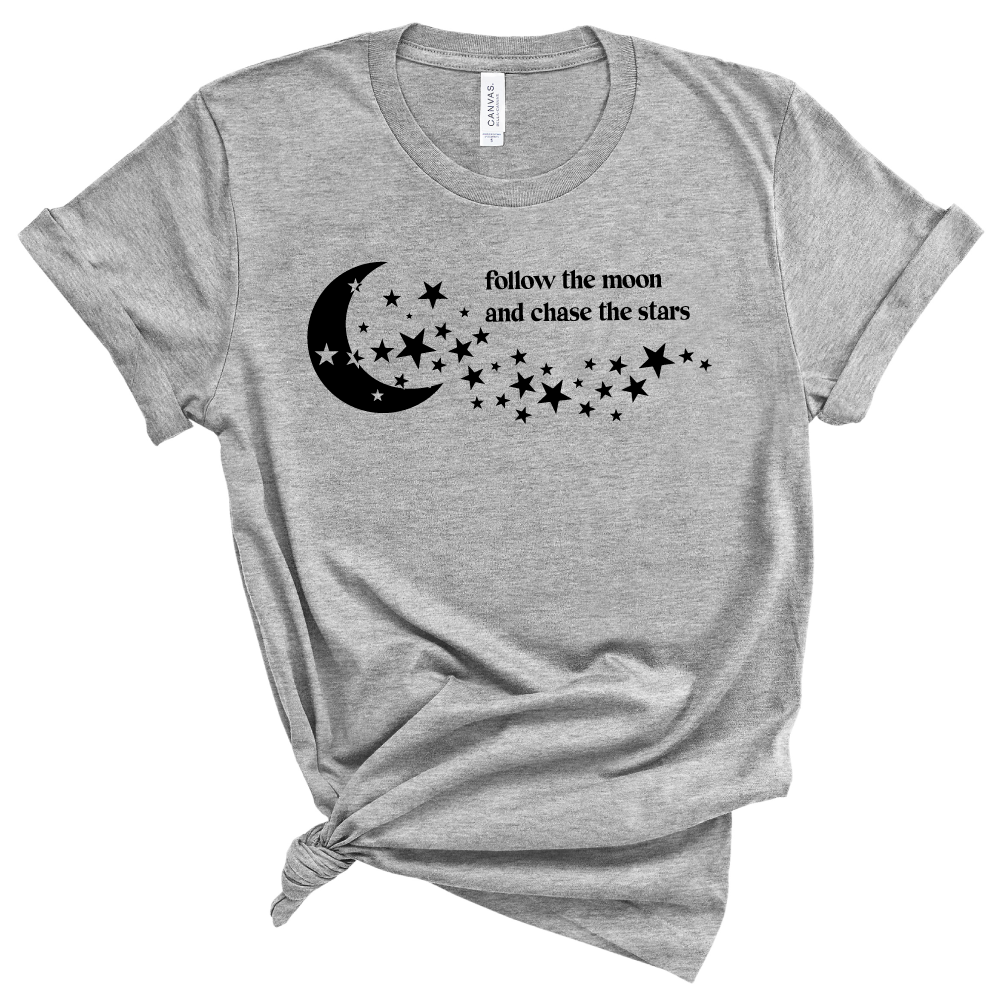 Follow the Moon Chase the Stars - Adult Unisex Tee
