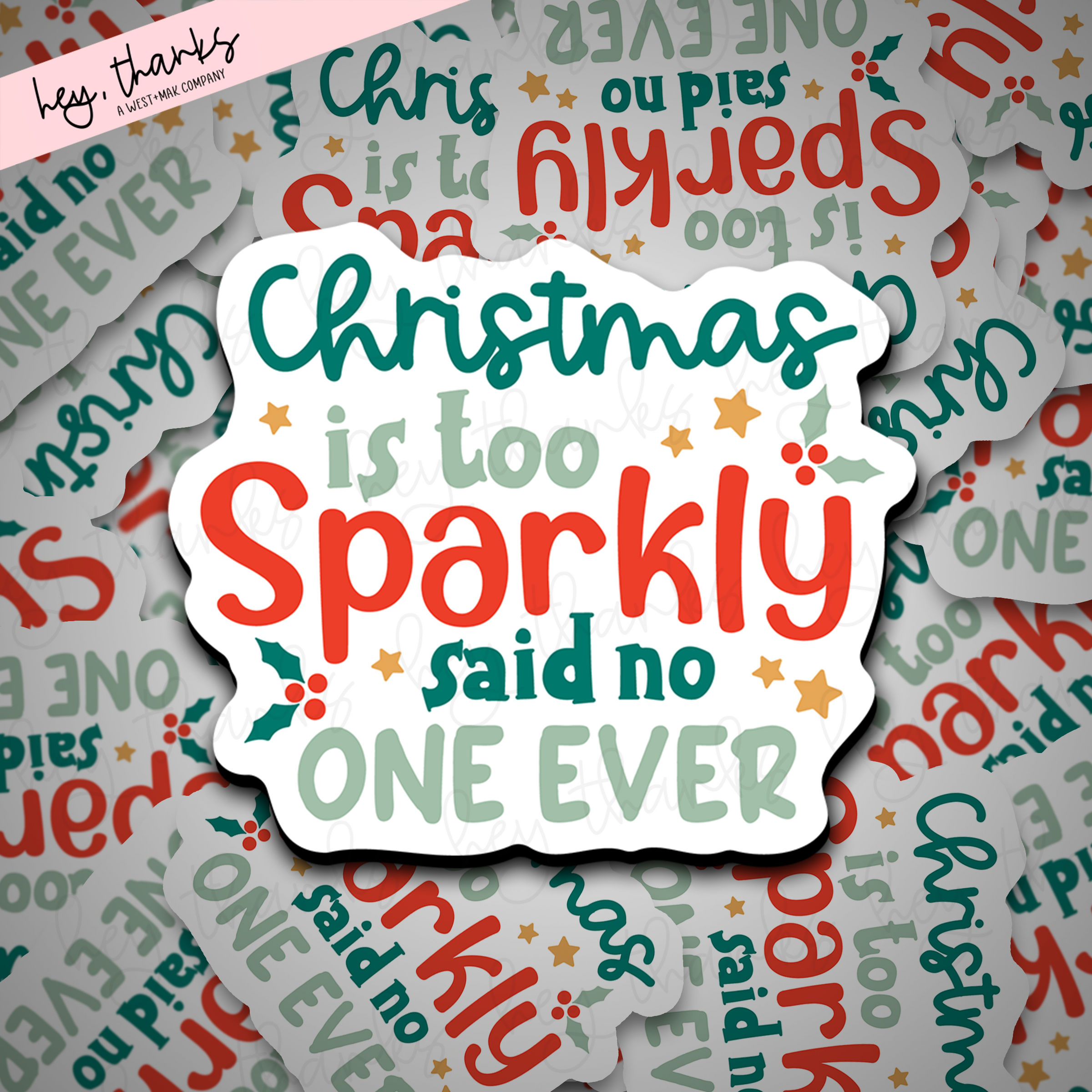 Christmas is Too Sparkly || Packaging Stickers