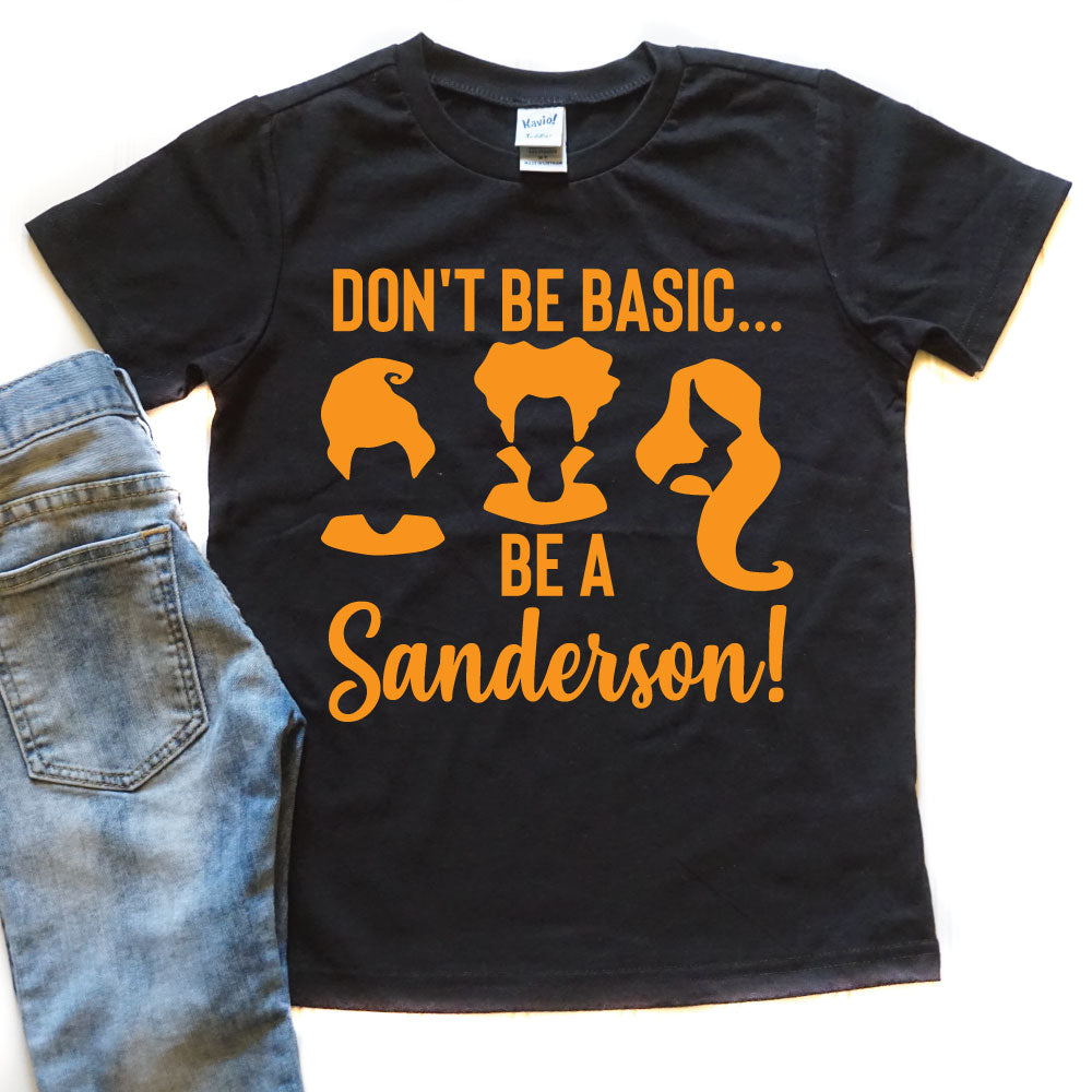 Don't Be Basic, Be a Sanderson - Kid's Black Tee/Hooded Long Sleeve - West+Mak