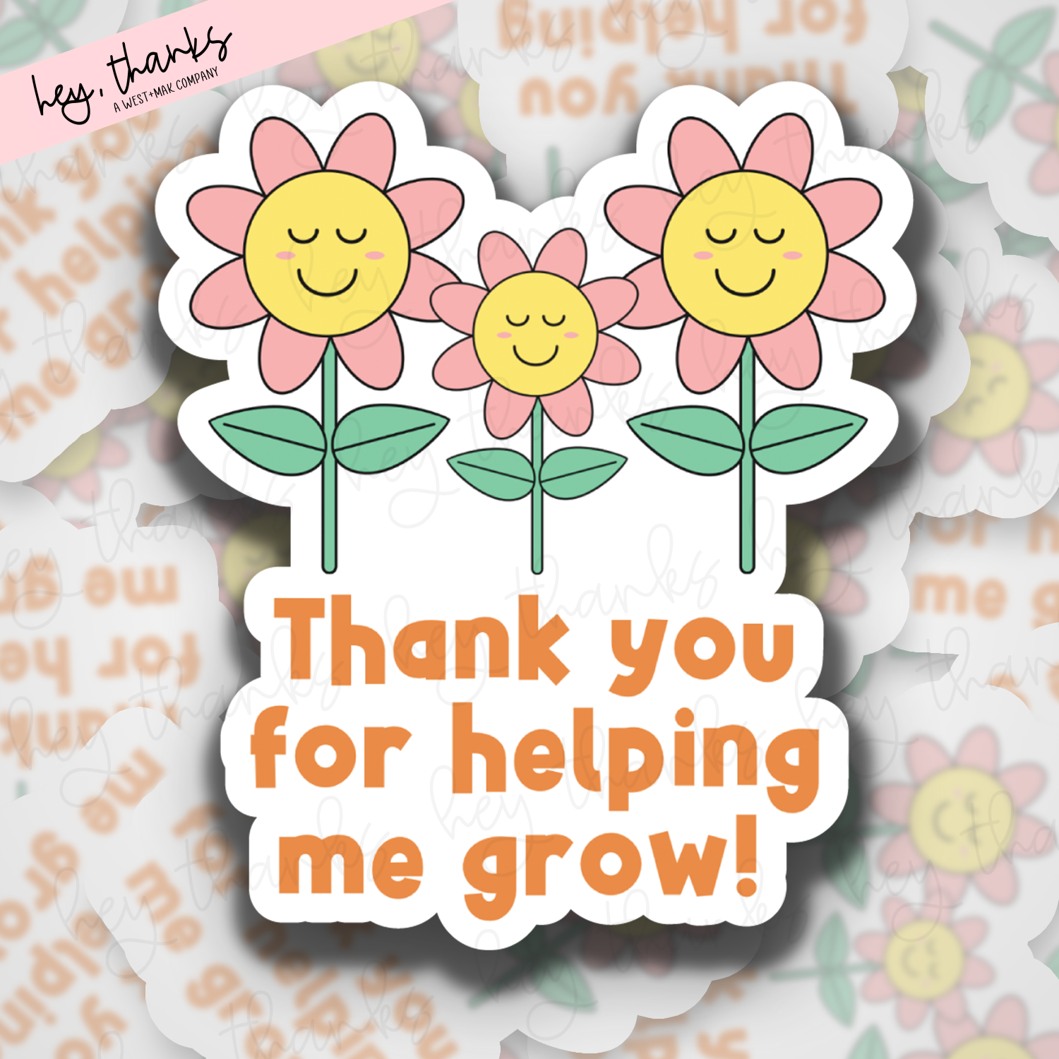 Thank You for Helping Me Grow || Packaging Stickers
