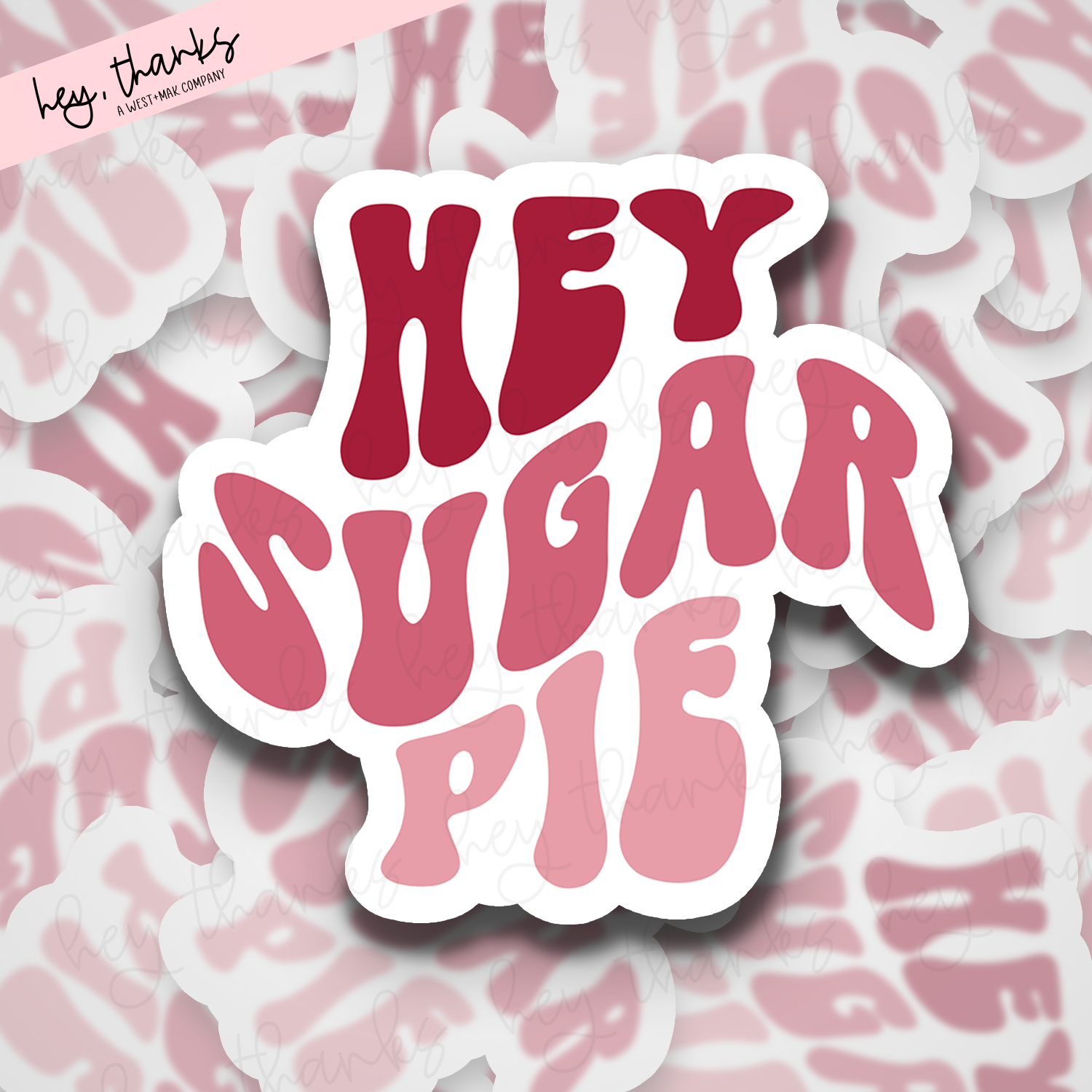 Hey Sugar Pie || Packaging Stickers