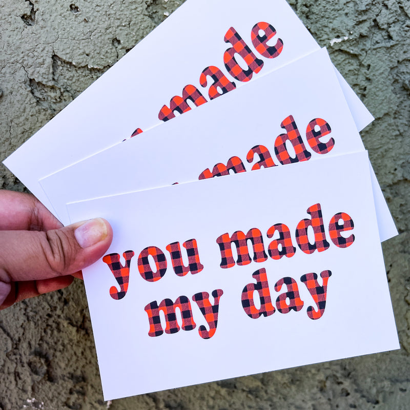 You Made my Day Insert Cards