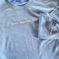 Just Another Day (Puff Ink) - Unisex Pullover