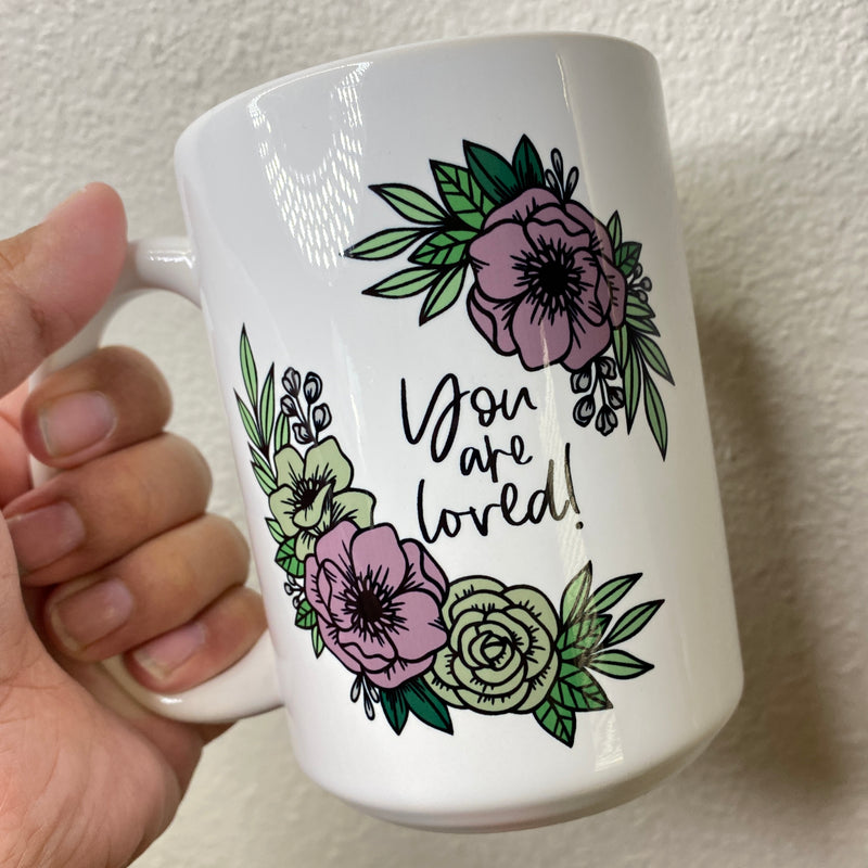 You are Loved - 15oz Ceramic Mug