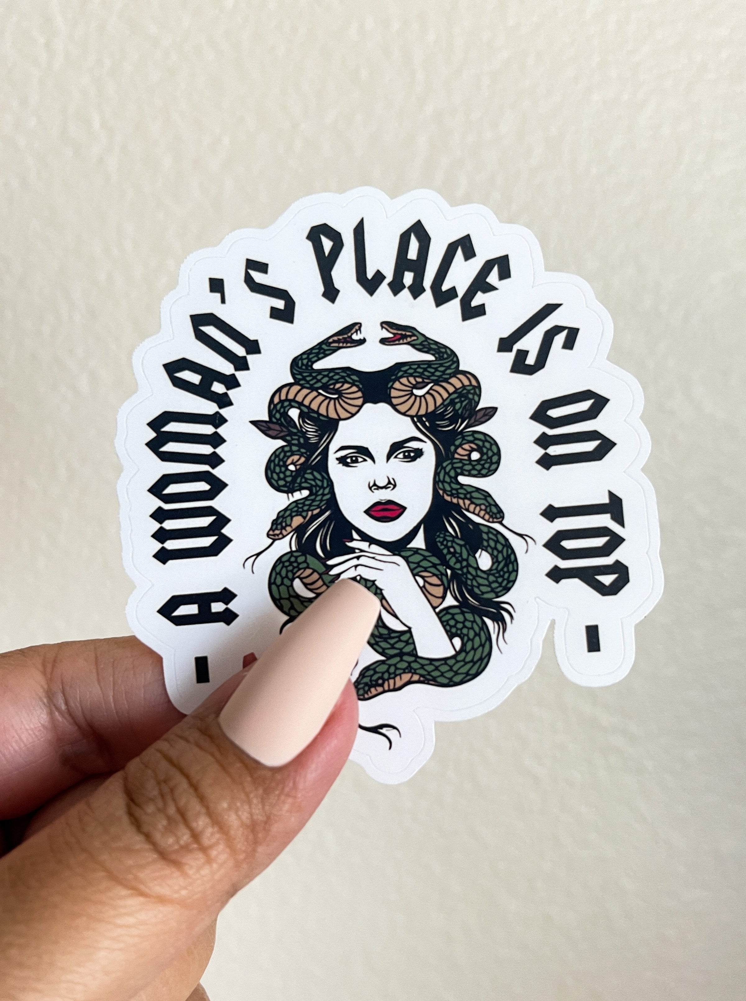 A Woman's Place is On Top || Waterproof Sticker
