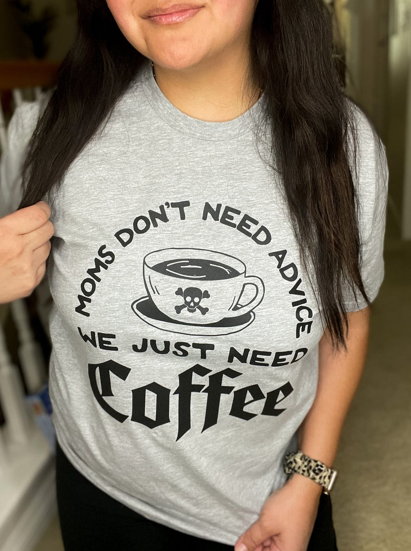We Just Need Coffee || Adult Short Sleeve Tee