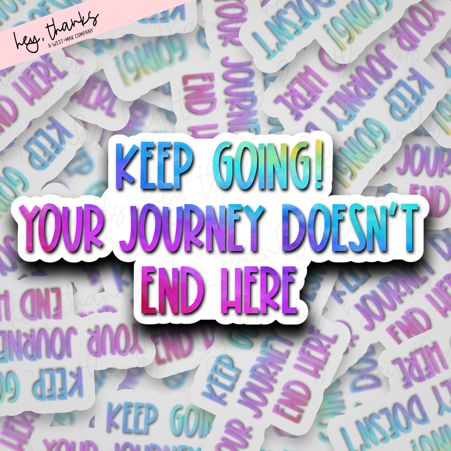 Keep Going | Packaging Stickers