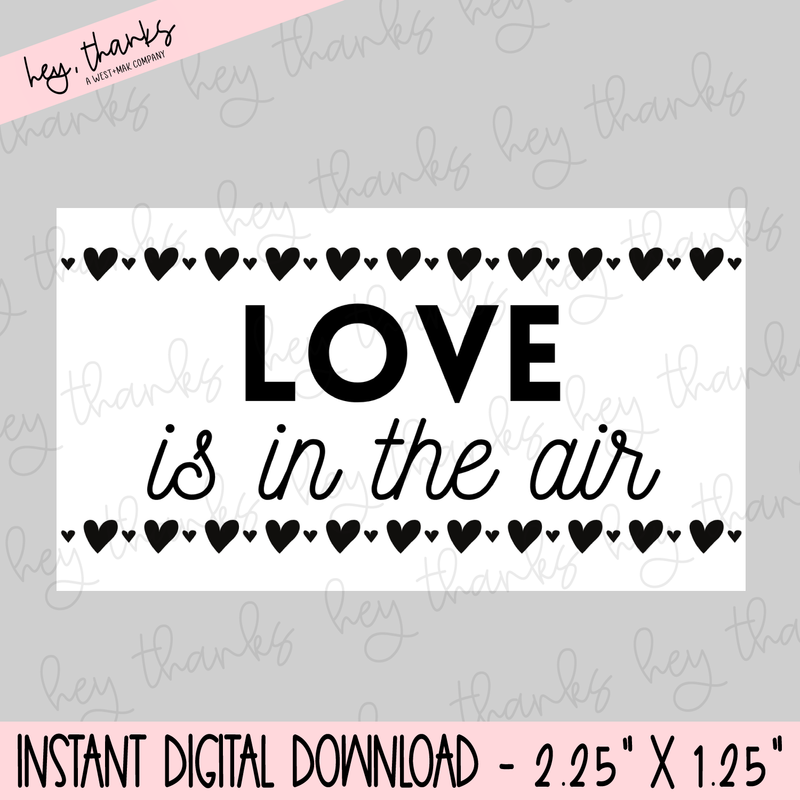 Love Is In the Air Thermal Sticker