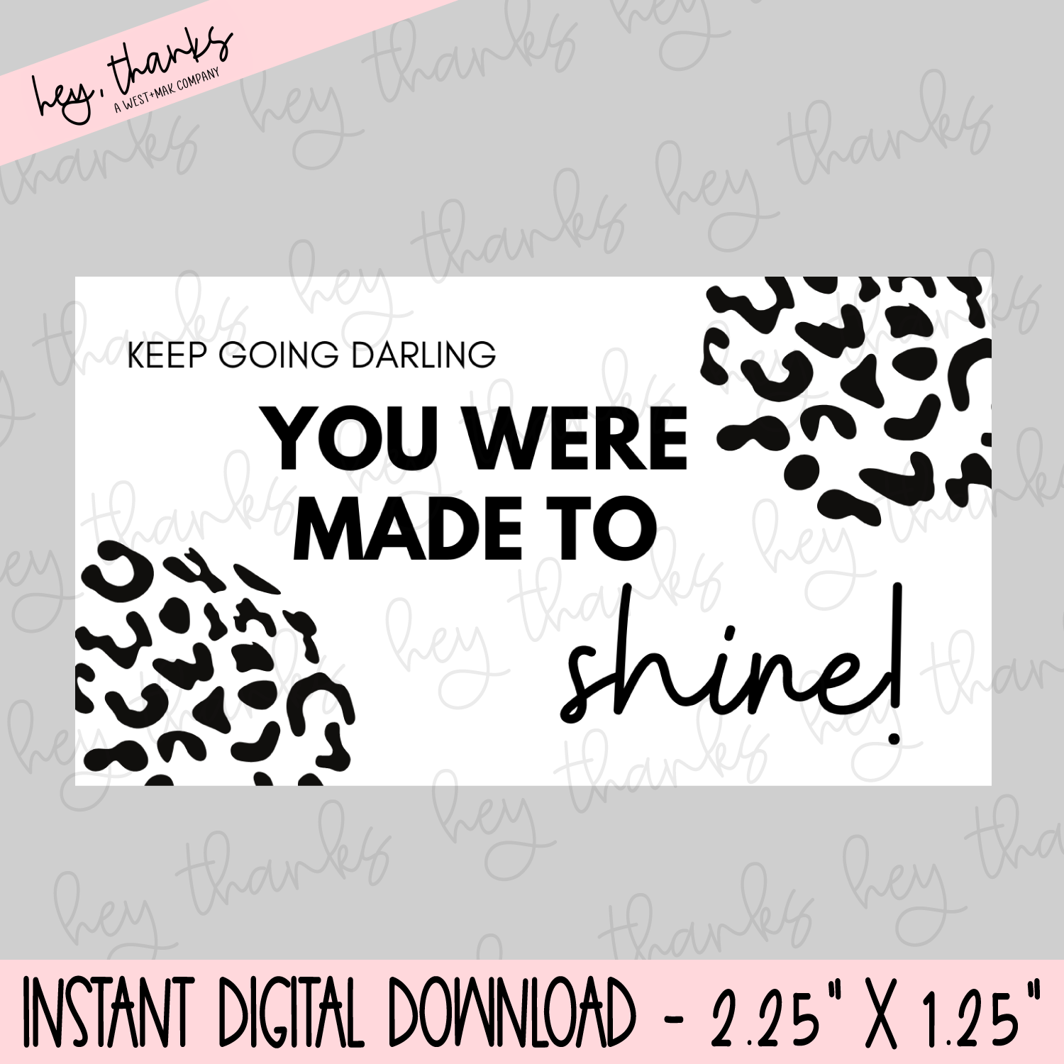 You Were Made to Shine Thermal Sticker