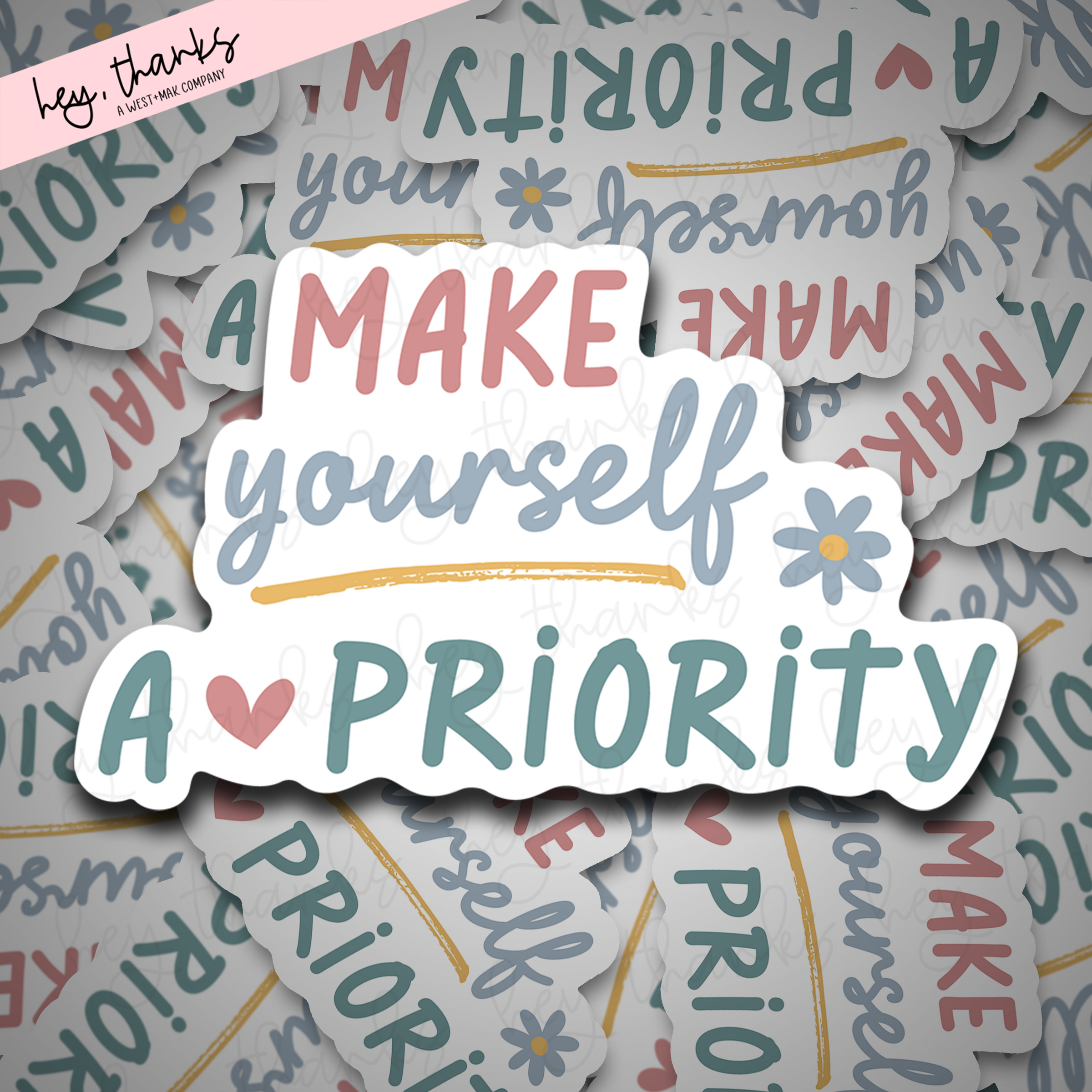 Make Yourself a Priority || Packaging Stickers