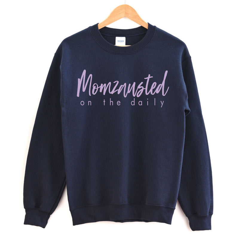 Momzausted on the Daily - Adult Unisex Pullover - West+Mak