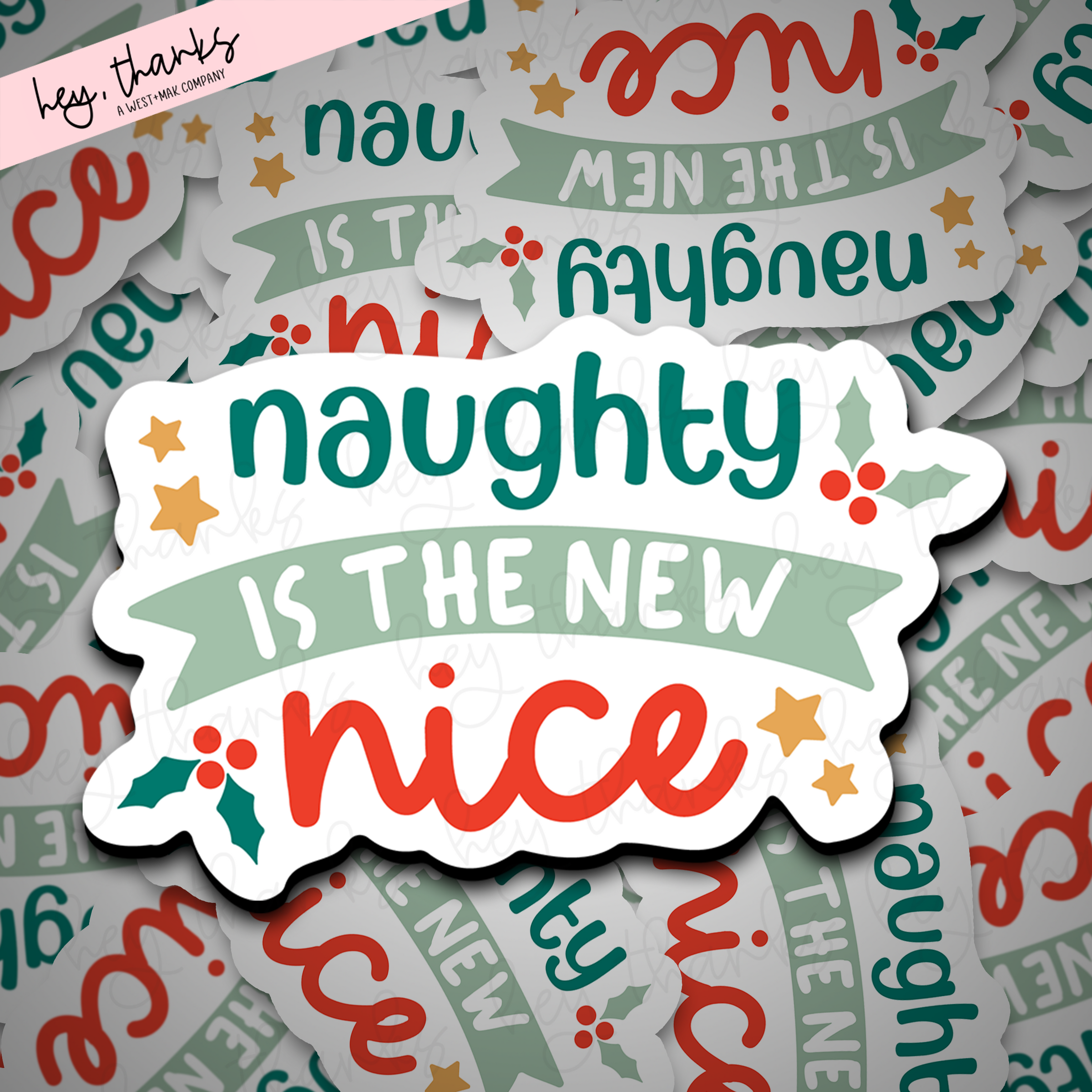 Naughty is the New Nice || Packaging Stickers