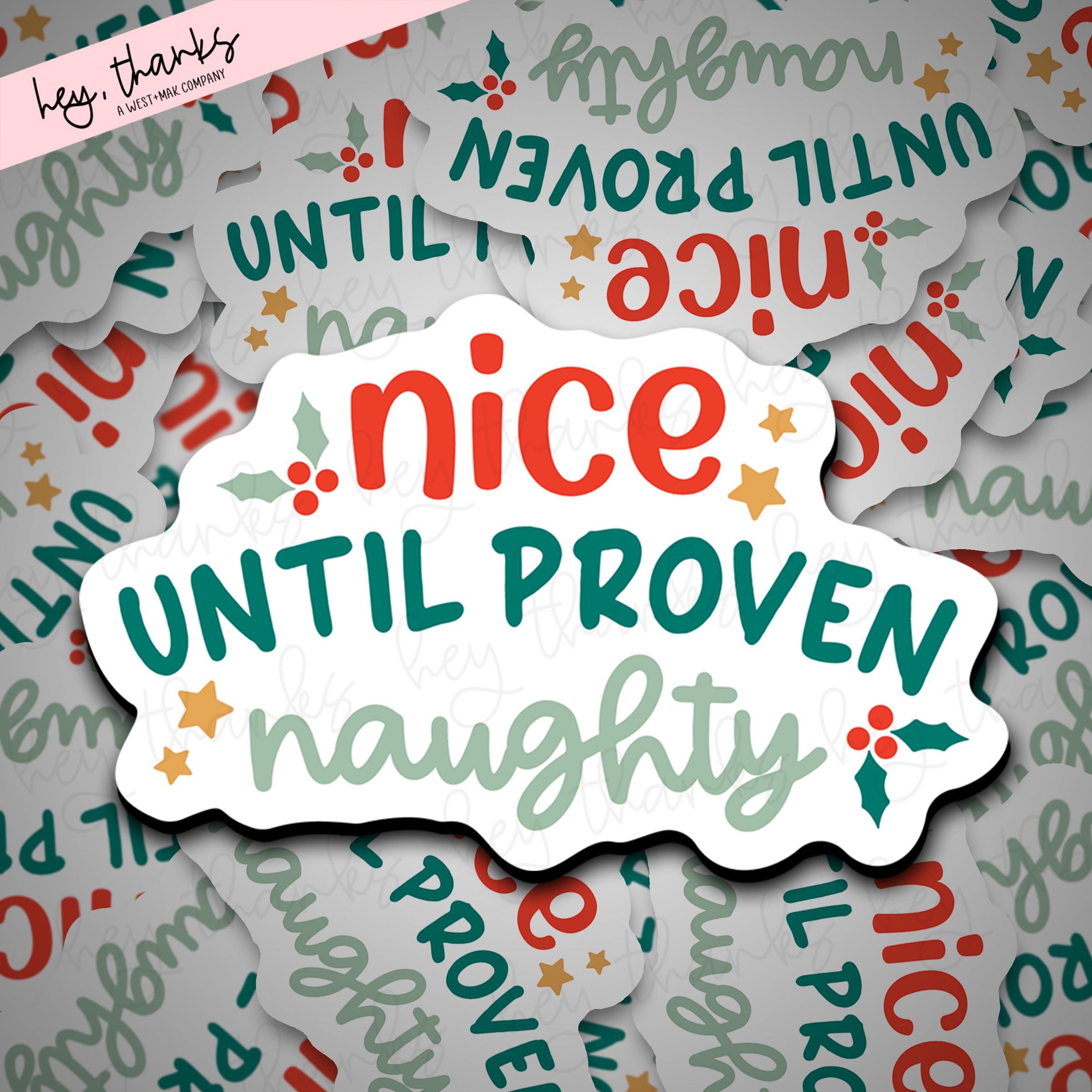 Nice Until Proven Naughty || Packaging Stickers