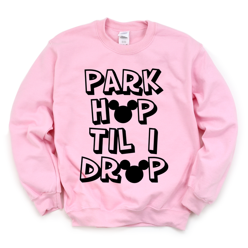 Park Hop Till I Drop - Adult Unisex Pullover - West+Mak