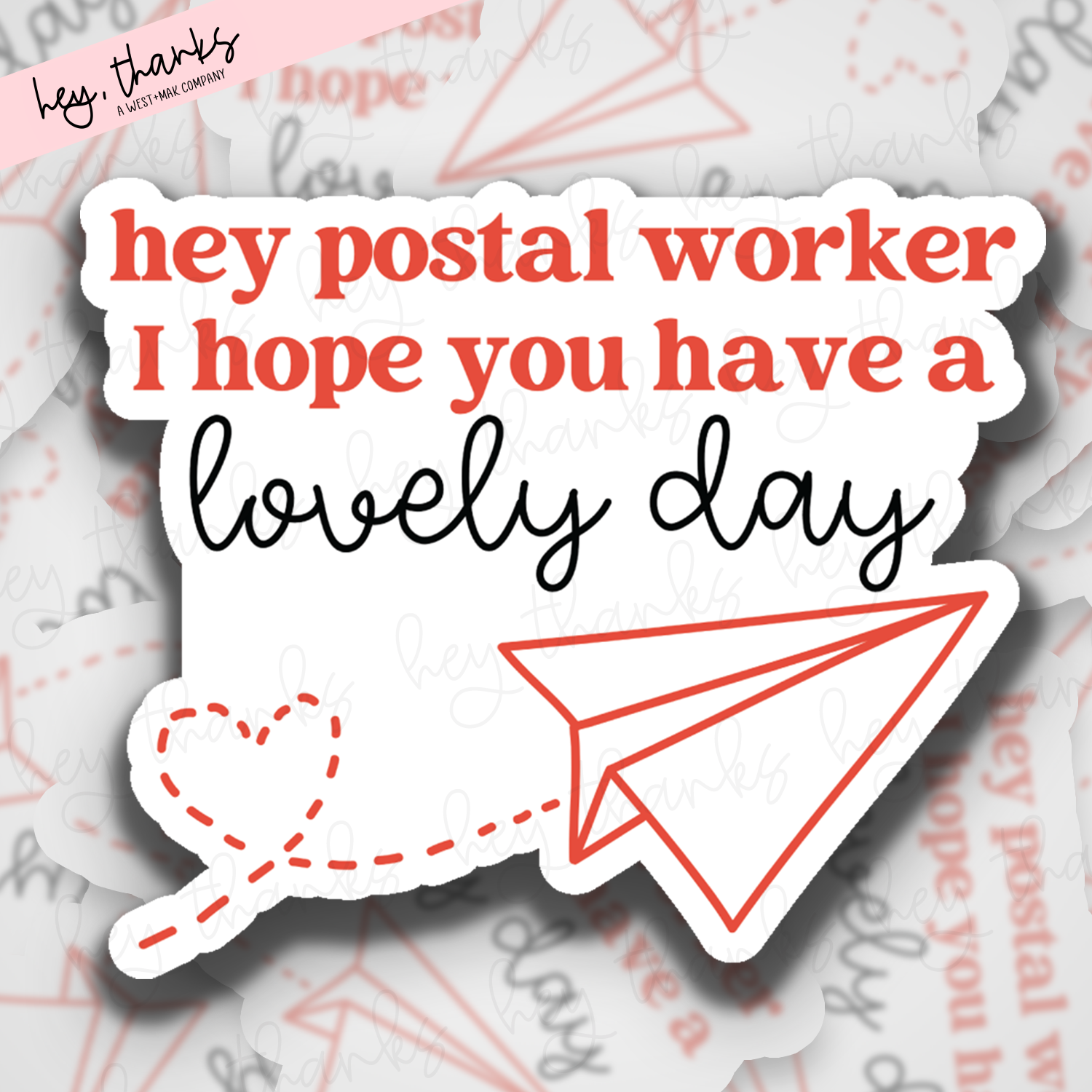 Postal Worker Lovely Day || Packaging Stickers