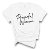 Powerful Woman - Unisex Short Sleeve Tee - West+Mak