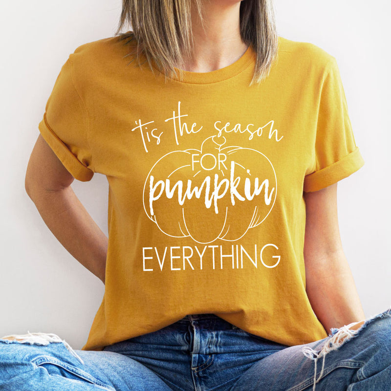 Tis the Season for Pumpkin Everything - Adult Short Sleeve