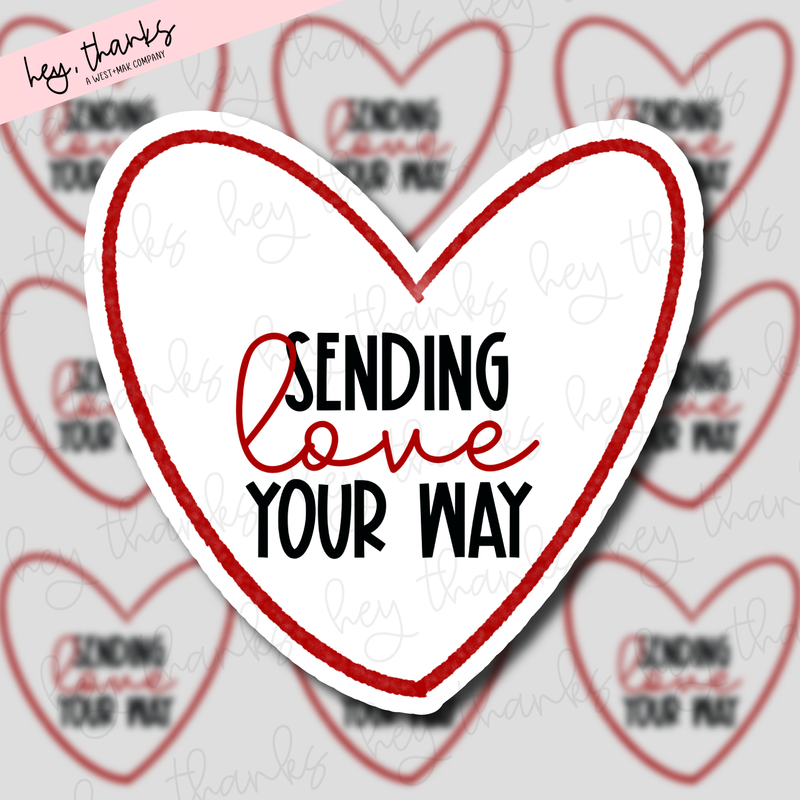Sending Love Your Way