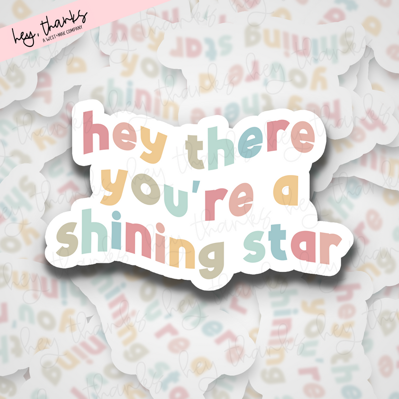 Hey There You're a Shining Star || Packaging Stickers