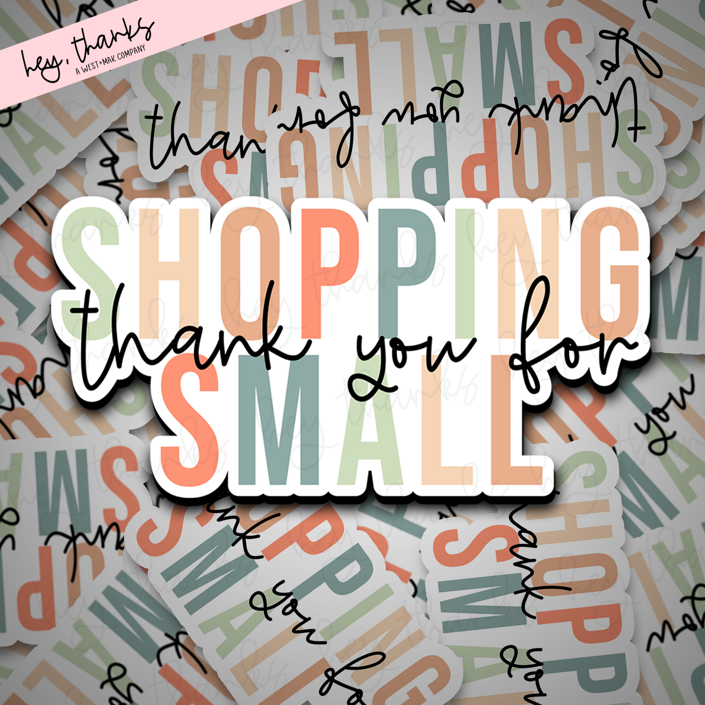 Thank You for Shopping Small | Packaging Stickers