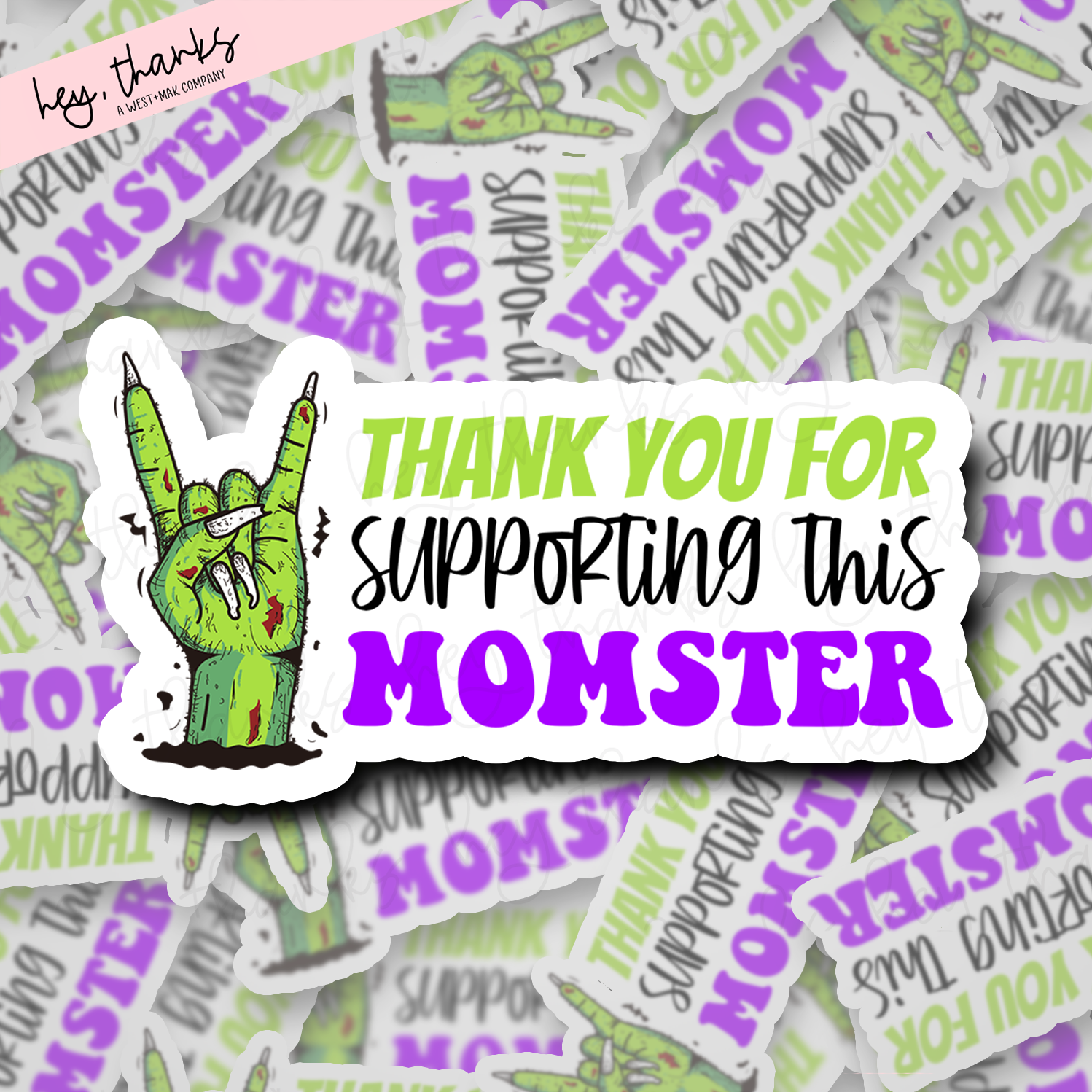 Thank You for Supporting this Momster | Packaging Stickers