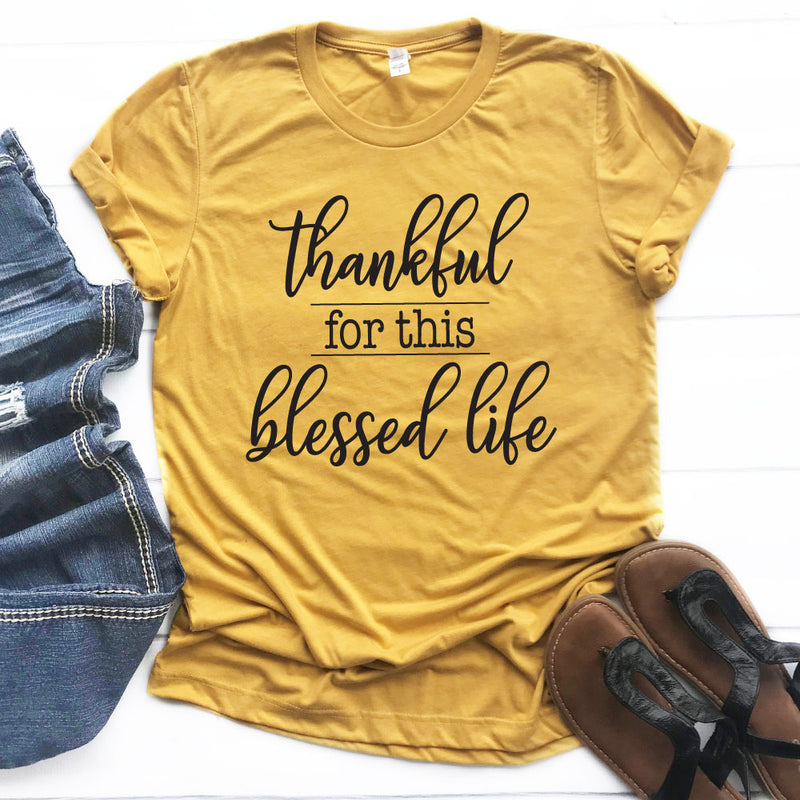 Thankful for this Blessed Life - Unisex Mustard Tee - West+Mak