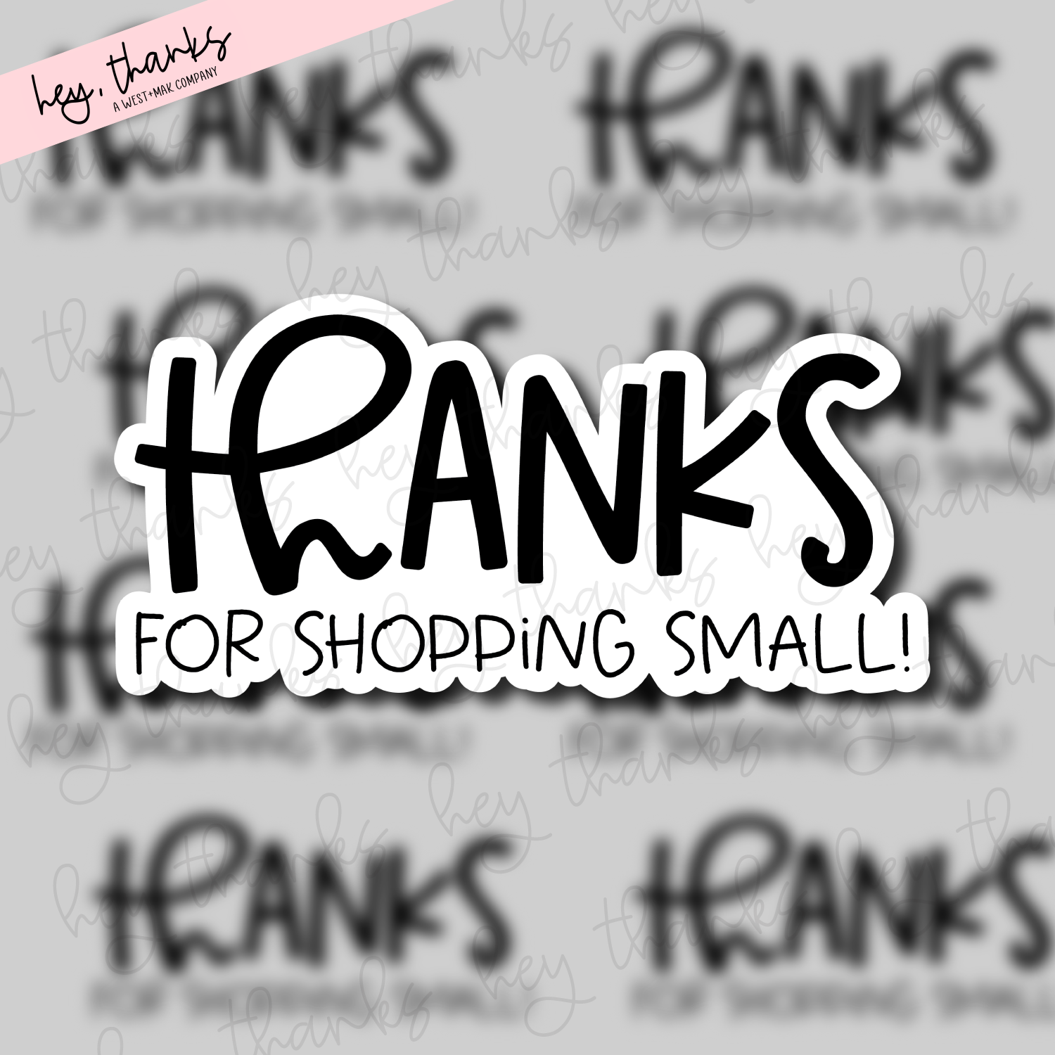 Thanks for Shopping Small