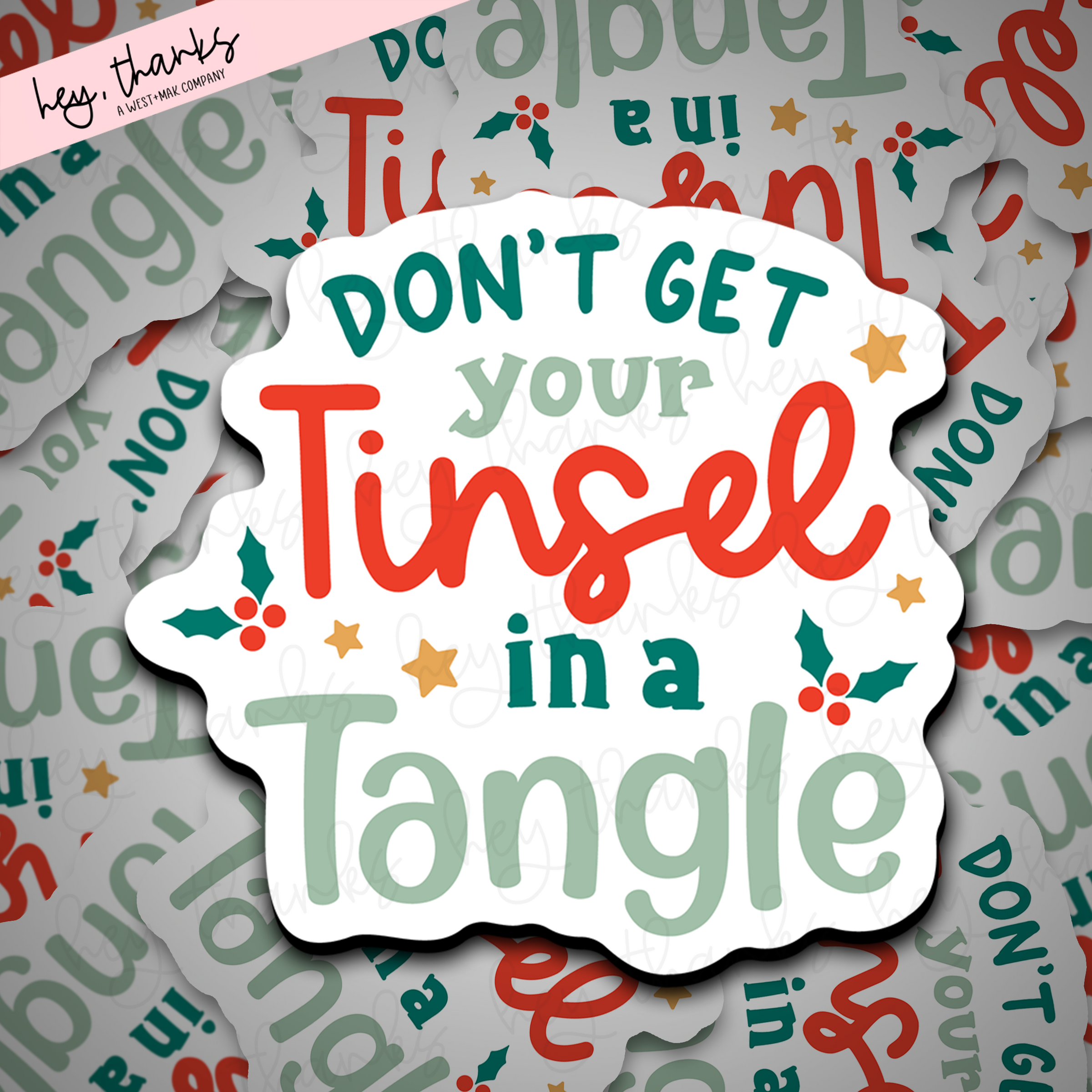 Don't Get Your Tinsel in a Tangle || Packaging Stickers