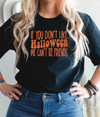 If You Don't Like Halloween we Can't be Friends || Adult Unisex Tee