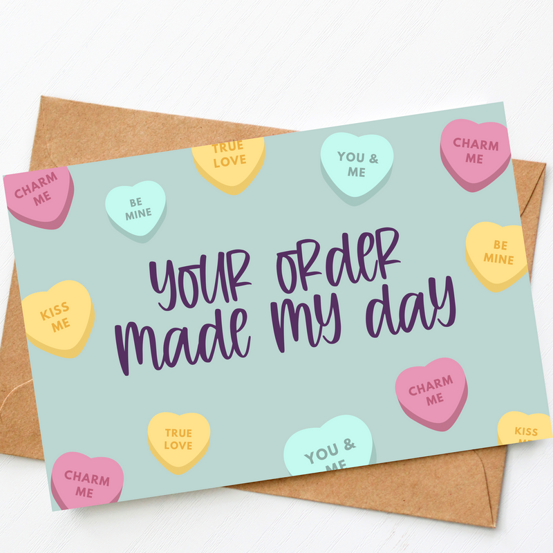 Valentine's Your Order Made my Day Insert Cards