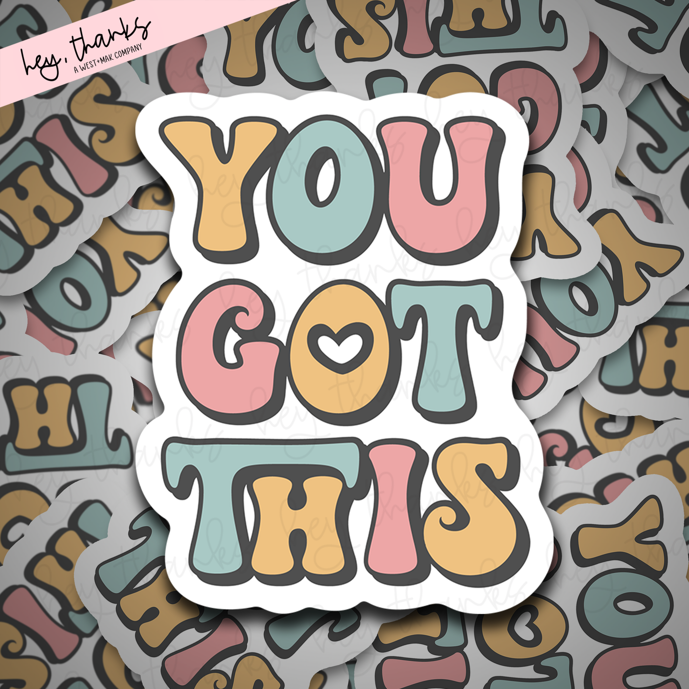 You Got This || Packaging Stickers