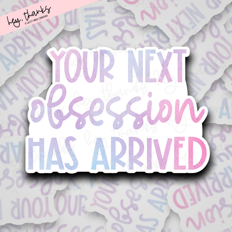Your Next Obsession Has Arrived | Packaging Stickers