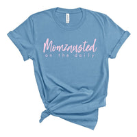 Momzausted on the Daily - Steel Blue Unisex Tee - West+Mak